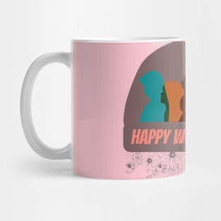 HAPPY WOMEN'S DAY MARCH 8 Mug